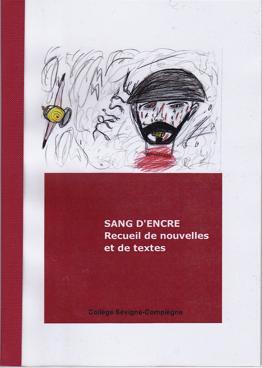 Sang d`encre recueil de nouvelles élèves 3ème 